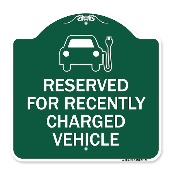 Reserved for Recently Charged Vehicle W/ Graphic, Green & White Alum Sign, 18" x 18", GW-1818-23178